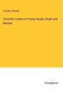 Timothy Titcomb: Titcomb's Letters to Young People, Single and Married, Buch