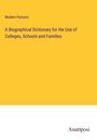 Reuben Parsons: A Biographical Dictionary for the Use of Colleges, Schools and Families, Buch