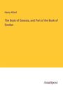 Henry Alford: The Book of Genesis, and Part of the Book of Exodus, Buch