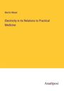 Moritz Meyer: Electricity in its Relations to Practical Medicine, Buch