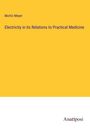 Moritz Meyer: Electricity in its Relations to Practical Medicine, Buch