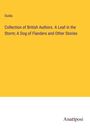 Ouida: Collection of British Authors. A Leaf in the Storm; A Dog of Flanders and Other Stories, Buch