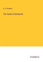 E. H. Knowles: The Castle of Kenilworth, Buch