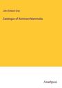 John Edward Gray: Catalogue of Ruminant Mammalia, Buch