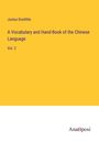 Justus Doolittle: A Vocabulary and Hand-Book of the Chinese Language, Buch