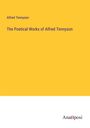 Alfred Tennyson: The Poetical Works of Alfred Tennyson, Buch