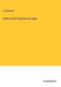 Anonymous: Index of the Statutes at Large, Buch