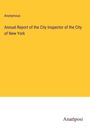 Anonymous: Annual Report of the City Inspector of the City of New York, Buch