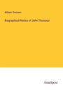 William Thomson: Biographical Notice of John Thomson, Buch