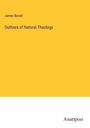 James Bovell: Outlines of Natural Theology, Buch