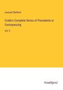 Leonard Shelford: Crabb's Complete Series of Precedents in Conveyancing, Buch