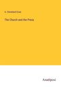 A. Cleveland Coxe: The Church and the Press, Buch