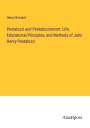 Henry Barnard: Pestalozzi and Pestalozzianism: Life, Educational Principles, and Methods of John Henry Pestalozzi, Buch