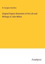 W. Douglas Hamilton: Original Papers Illustrative of the Life and Writings of John Milton, Buch