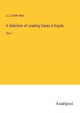 J. J. Clark Hare: A Selection of Leading Cases in Equity, Buch