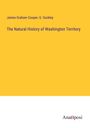 James Graham Cooper: The Natural History of Washington Territory, Buch