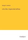 George D. Cummins: Life of Mrs. Virginia Hale Hoffman, Buch