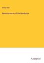 Arthur Reid: Reminiscences of the Revolution, Buch