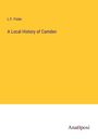 L. F. Fisler: A Local History of Camden, Buch