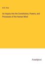 W. R. Pirie: An Inquiry into the Constitution, Powers, and Processes of the Human Mind, Buch