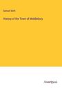 Samuel Swift: History of the Town of Middlebury, Buch