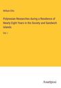 William Ellis: Polynesian Researches during a Residence of Nearly Eight Years in the Society and Sandwich Islands, Buch