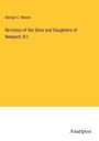 George C. Mason: Re-Union of the Sons and Daughters of Newport, R.I., Buch
