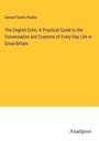 Samuel Danks Waddy: The English Echo: A Practical Guide to the Conversation and Customs of Every-Day Life in Great-Britain, Buch