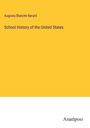 Augusta Blanche Berard: School History of the United States, Buch