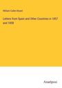 William Cullen Bryant: Letters from Spain and Other Countries in 1857 and 1858, Buch