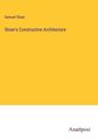 Samuel Sloan: Sloan's Constructive Architecture, Buch