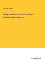 John H. Gihon: Geary and Kansas: Governor Geary's Administration in Kansas, Buch