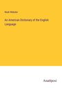 Noah Webster: An American Dictionary of the English Language, Buch