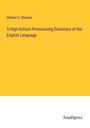 William G. Webster: A High-School Pronouncing Dictionary of the English Language, Buch