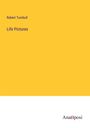 Robert Turnbull: Life Pictures, Buch