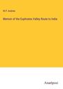 W. P. Andrew: Memoir of the Euphrates Valley Route to India, Buch
