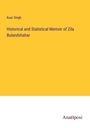 Kuar Singh: Historical and Statistical Memoir of Zila Bulandshahar, Buch