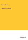 Thomas Twining: Technical Training, Buch