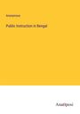 Anonymous: Public Instruction in Bengal, Buch