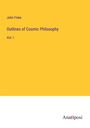 John Fiske: Outlines of Cosmic Philosophy, Buch