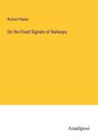 Richard Rapier: On the Fixed Signals of Railways, Buch