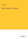 T. Woolsey: Helpful Thoughts for Young Men, Buch