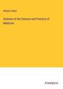 William Aitken: Outlines of the Science and Practice of Medicine, Buch