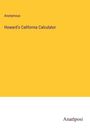 Anonymous: Howard's California Calculator, Buch