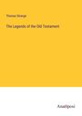 Thomas Strange: The Legends of the Old Testament, Buch