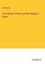 Anonymous: The Chamber of Peace and Other Religious Poems, Buch