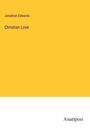 Jonathan Edwards: Christian Love, Buch