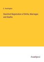 E. Huntington: Stamford Registration of Births, Marriages and Deaths, Buch
