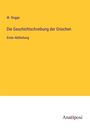 W. Rogge: Die Geschichtschreibung der Griechen, Buch