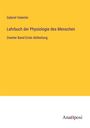 Gabriel Valentin: Lehrbuch der Physiologie des Menschen, Buch